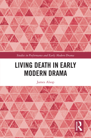 Living Death in Early Modern Drama