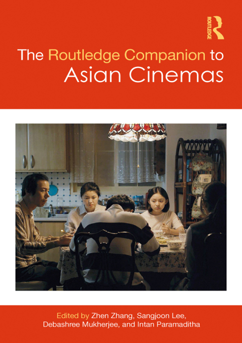 The Routledge Companion to Asian Cinemas 