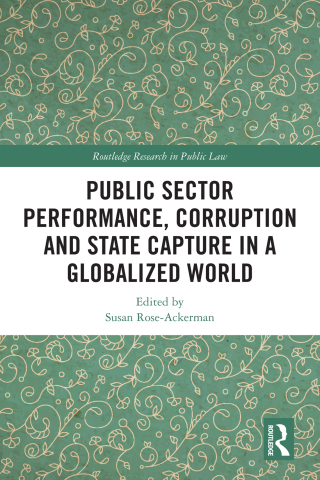 Public Sector Performance, Corruption and State Capture in a Globalized World