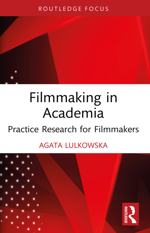 Cover image for book Filmmaking in Academia