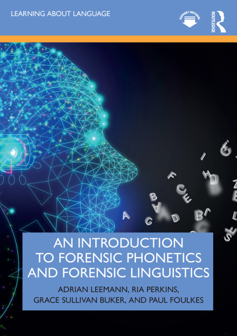 An Introduction to Forensic Phonetics and Forensic Linguistics 