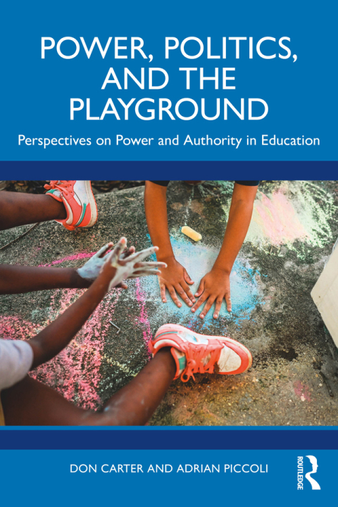 Power, Politics, and the Playground 