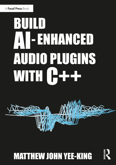 Build AI-Enhanced Audio Plugins with C++ 