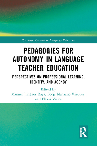 Pedagogies for Autonomy in Language Teacher Education