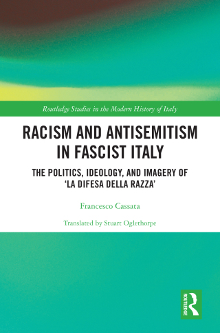Racism and Antisemitism in Fascist Italy