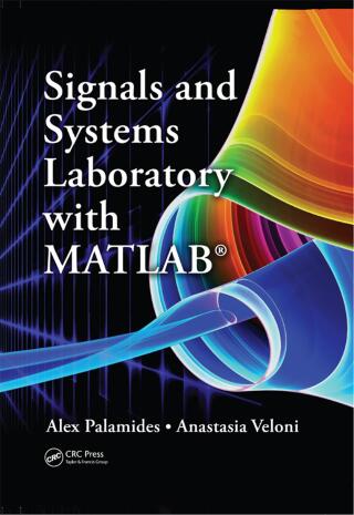 Signals and Systems Laboratory with MATLAB