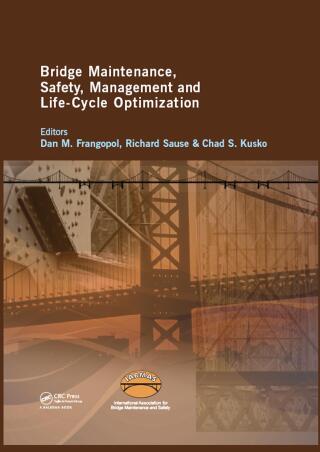 Bridge Maintenance, Safety, Management and Life-Cycle Optimization