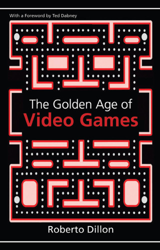 The Golden Age of Video Games