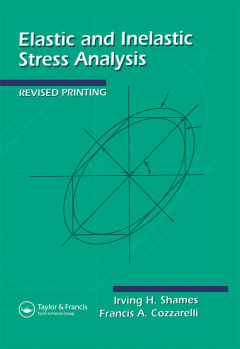Elastic And Inelastic Stress Analysis 