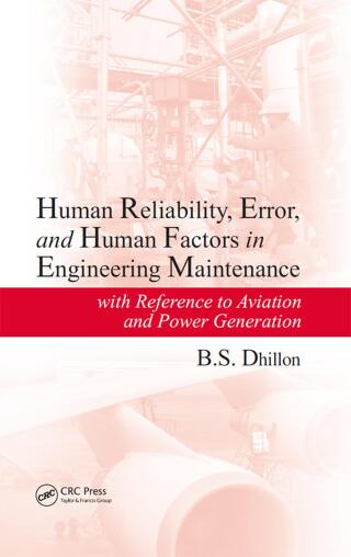 Human Reliability, Error, and Human Factors in Engineering Maintenance