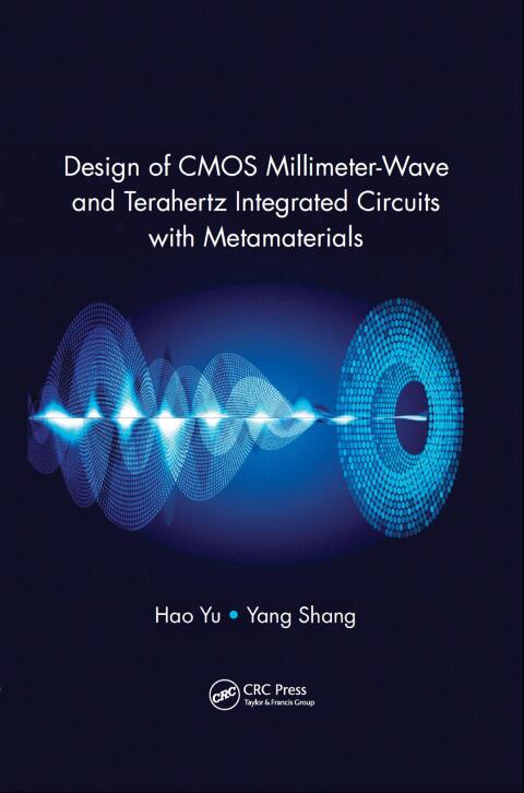 Design of CMOS Millimeter-Wave and Terahertz Integrated Circuits with Metamaterials 