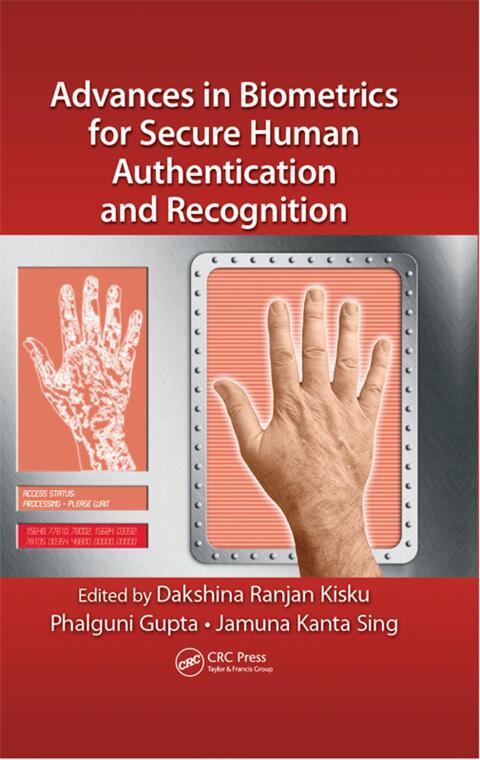 Cover image for book Advances in Biometrics for Secure Human Authentication and Recognition