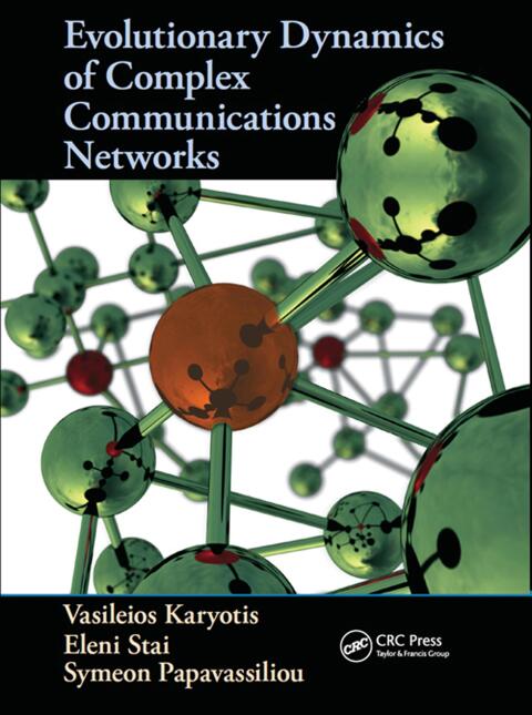 Cover image for book Evolutionary Dynamics of Complex Communications Networks