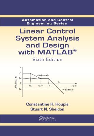 Linear Control System Analysis and Design with MATLAB®