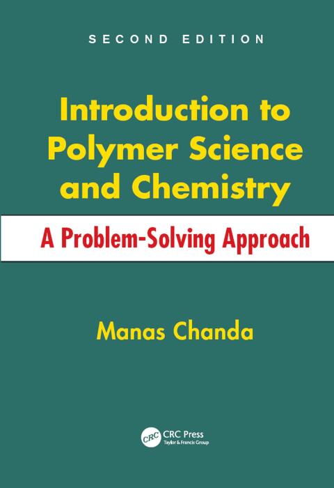 Introduction to Polymer Science and Chemistry 