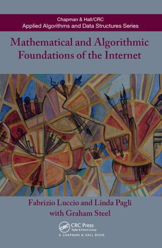 Mathematical and Algorithmic Foundations of the Internet