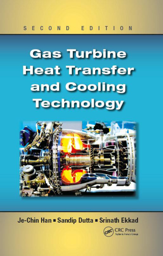 Gas Turbine Heat Transfer and Cooling Technology