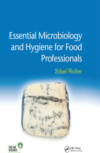 Essential Microbiology and Hygiene for Food Professionals