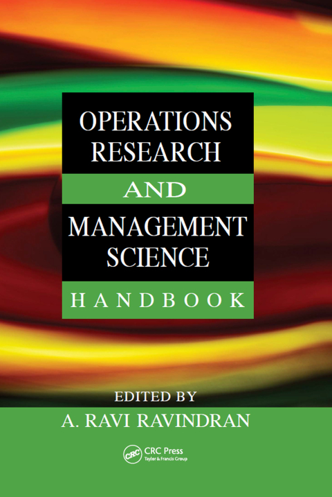 Cover image for book Operations Research and Management Science Handbook