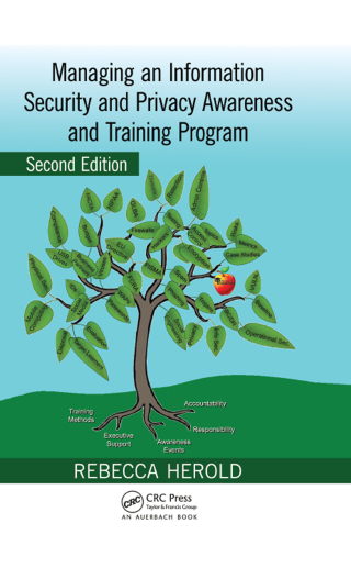 Managing an Information Security and Privacy Awareness and Training Program