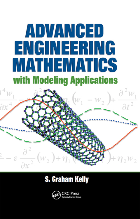 Advanced Engineering Mathematics with Modeling Applications 