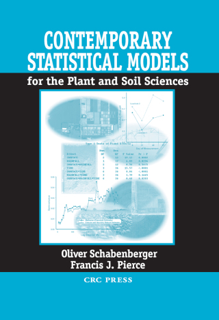 Contemporary Statistical Models for the Plant and Soil Sciences
