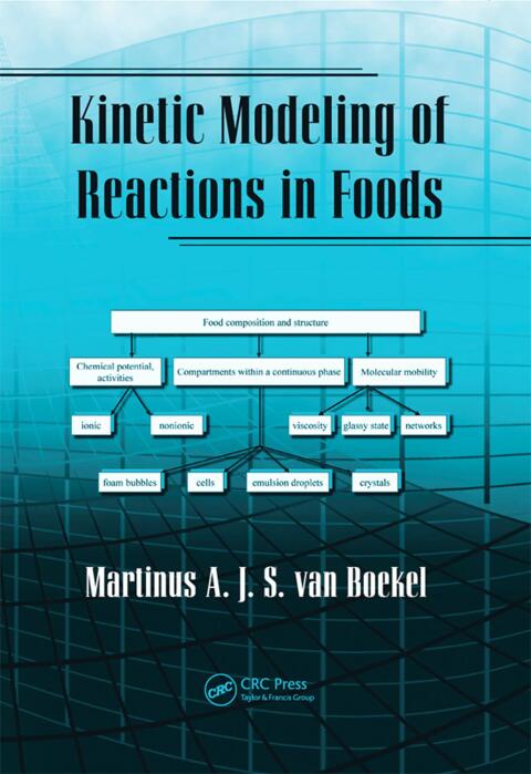 Cover image for book Kinetic Modeling of Reactions In Foods