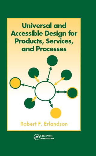 Universal and Accessible Design for Products, Services, and Processes