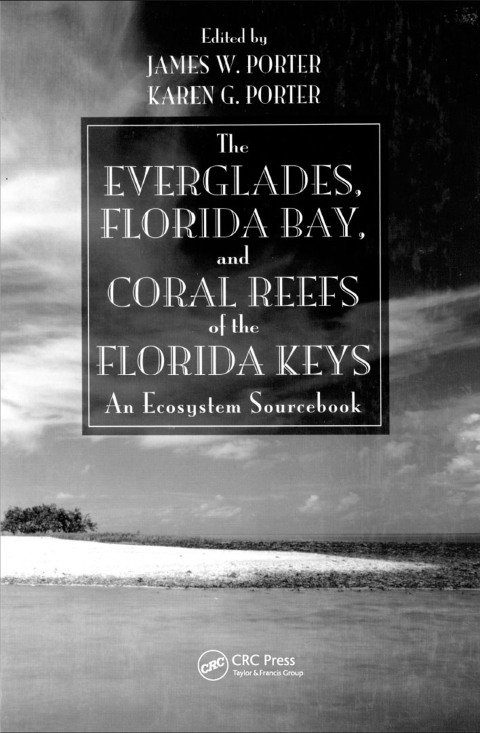 Cover image for book The Everglades, Florida Bay, and Coral Reefs of the Florida Keys