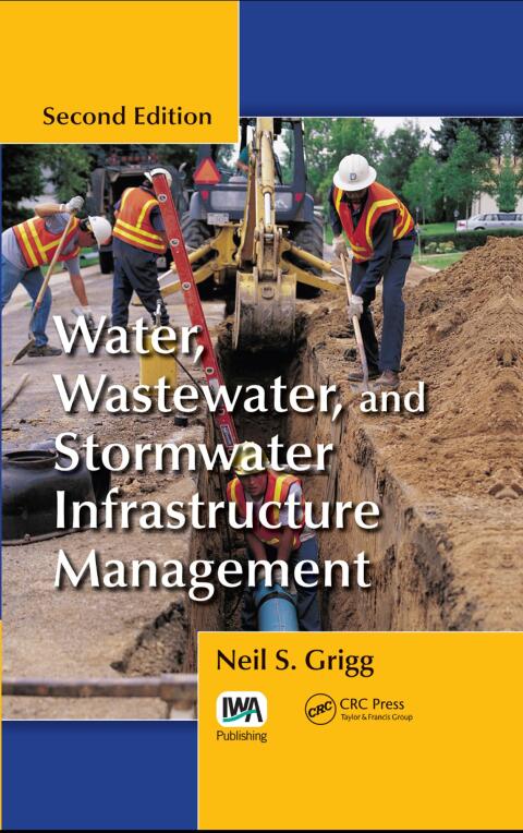 Cover image for book Water, Wastewater, and Stormwater Infrastructure Management