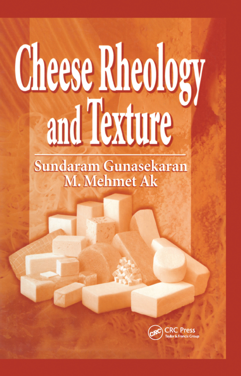 Cheese Rheology and Texture 