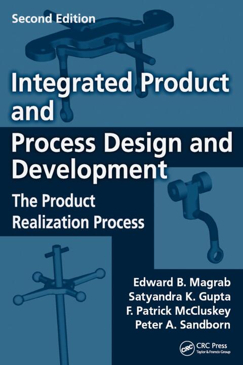 Integrated Product and Process Design and Development 