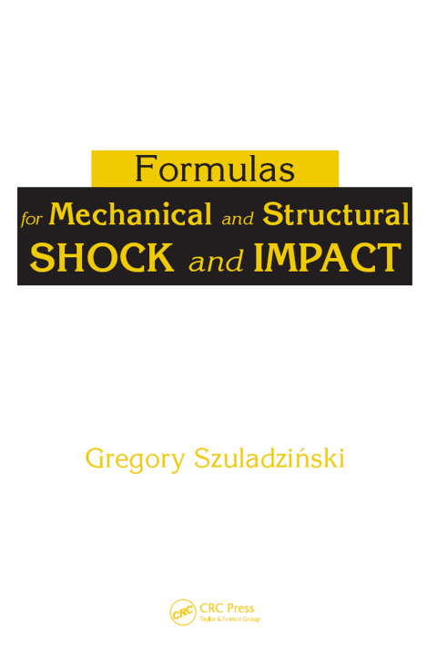 Cover image for book Formulas for Mechanical and Structural Shock and Impact