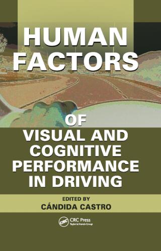 Human Factors of Visual and Cognitive Performance in Driving
