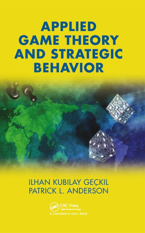 Applied Game Theory and Strategic Behavior 