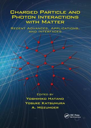 Charged Particle and Photon Interactions with Matter