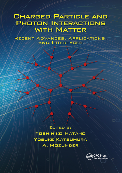 Cover image for book Charged Particle and Photon Interactions with Matter