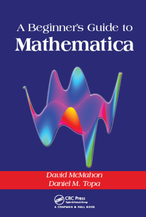 A Beginner's Guide To Mathematica 