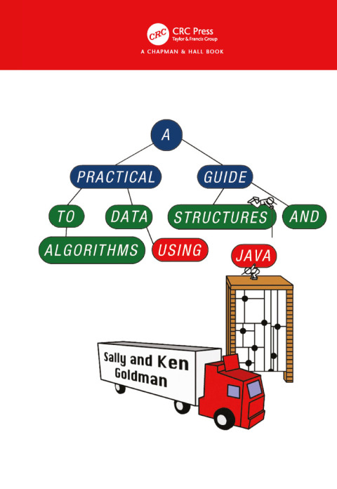 Cover image for book A Practical Guide to Data Structures and Algorithms using Java