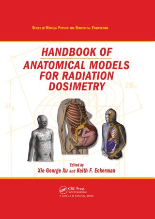 Handbook of Anatomical Models for Radiation Dosimetry