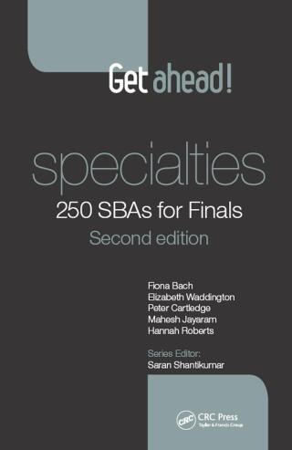 Get ahead! Specialties: 250 SBAs for Finals