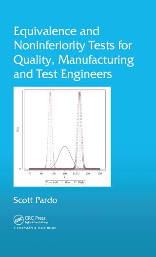 Equivalence and Noninferiority Tests for Quality, Manufacturing and Test Engineers