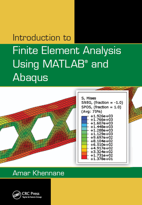 Cover image for book Introduction to Finite Element Analysis Using MATLAB® and Abaqus