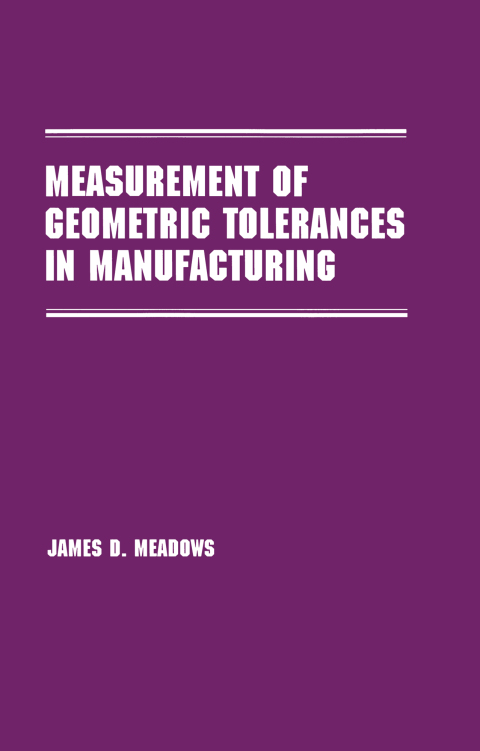Measurement of Geometric Tolerances in Manufacturing 