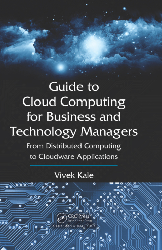 Guide to Cloud Computing for Business and Technology Managers
