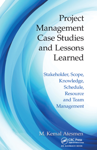 Project Management Case Studies and Lessons Learned