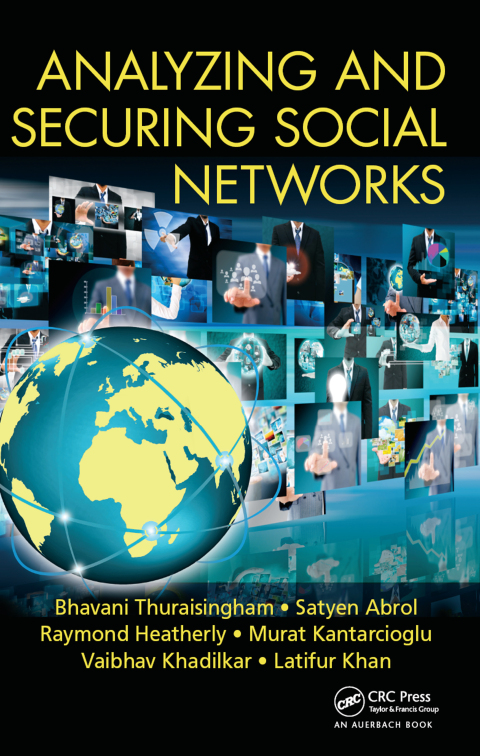 Analyzing and Securing Social Networks 