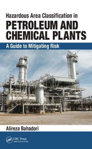 Hazardous Area Classification in Petroleum and Chemical Plants