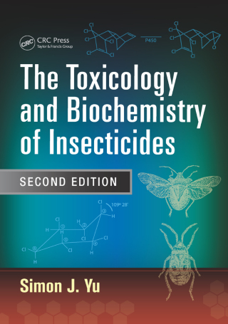 The Toxicology and Biochemistry of Insecticides