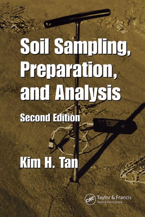 Soil Sampling, Preparation, and Analysis 